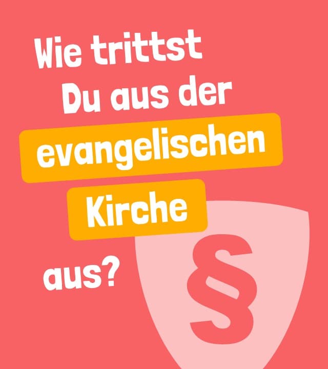 Wie trittst du aus der evangelischen Kirche aus?