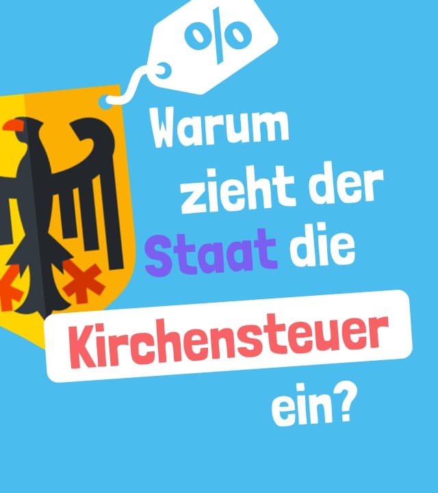Warum zieht der Staat die Kirchensteuer ein?