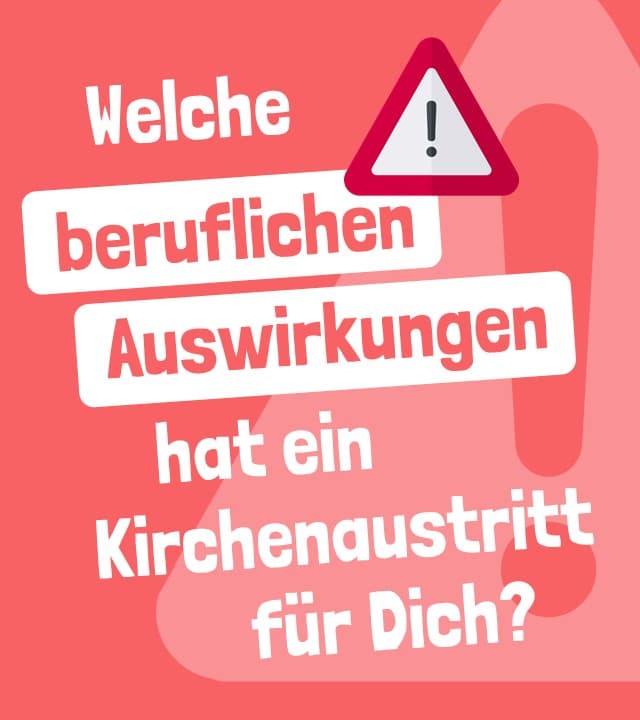 Folgen des Kirchenaustritts für Beruf und Kinder