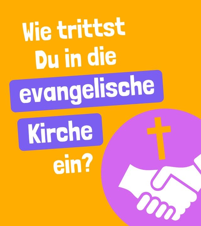 Wie kannst du der evangelischen Kirche beitreten?
